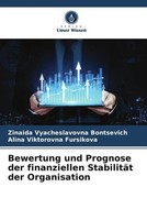 Bewertung Und Prognose Der Finanziellen StabilitäT Der Organisation Taschenbuch