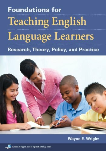 Foundations For Teaching English Language Learners by Wright
