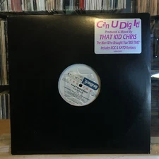 [EDM/DANCE]~NM 12"~THAT KID CHRIS~Can U Dig It~[x4 Mixes]~[1994~DIGITAL DUNGEON]