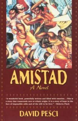 Amistad - A Novel - Paperback By Pesci, David - GOOD