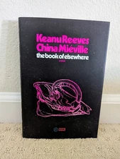SIGNED Keanu Reeves & China Mieville The Book Of Elsewhere Autographed