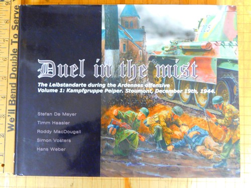 "Duel In The Mist" by Meyer, et. al.  1st SS Panzer Division Battle of the Bulge