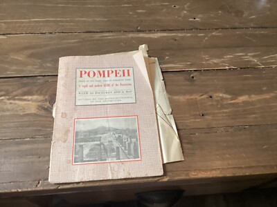 Pompeii A Rapid and Modern Guide of the Excavations, 30 Pictures and Map