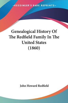 Genealogical History Of The Redfield Family In The United States (1860) Redfield
