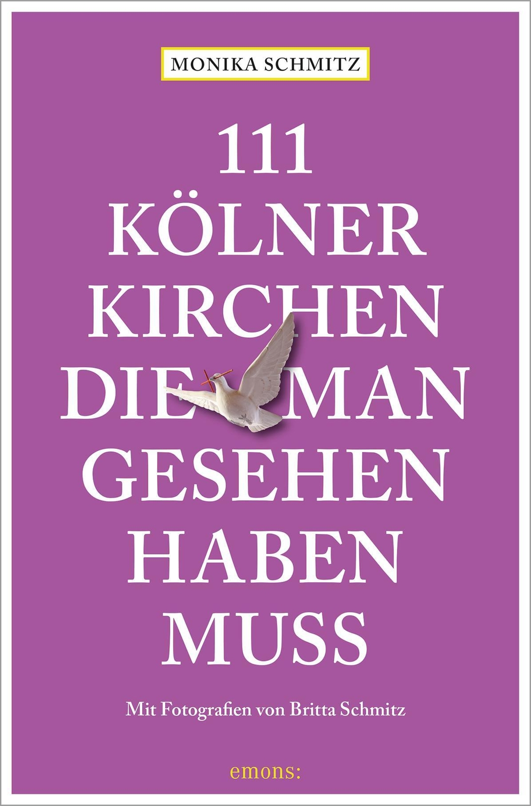 Thumbnail - 111 Kölner Kirchen, Die Man Gesehen Haben Muss Monika Schmitz