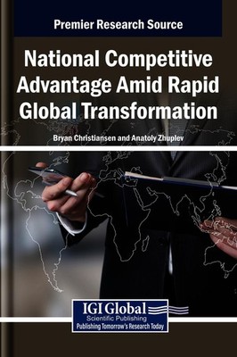 National Competitive Advantage Amid Rapid Global Transformation by Bryan Christi