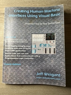 Creating Human Machine Interfaces Using Visual Basic, Illustrated Step By Step