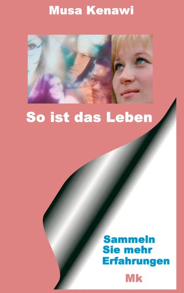 Musa Kenawi | So Ist Das Leben | Taschenbuch | Deutsch (2005) | 160 S.-image