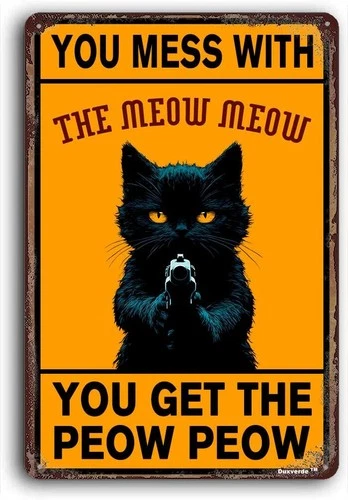 Aluminum Vintage Cat Art You Mess With Tin Metal Signs Home Décor 8x12