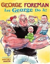 Let George Do It!, USED-Good, Foreman, George,Manushkin, Fran