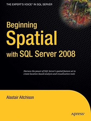 Beginning Spatial with SQL Server 2..., Aitchison, Alas