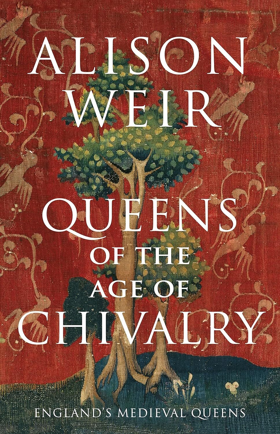 9781910702123 Queens of the Age of Chivalry - Alison Weir