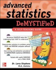 Advanced Statistics Demystified - Paperback By Stephens, Larry - GOOD
