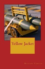 Yellow Jacket By Michael Condon - New Copy - 9781530868957
