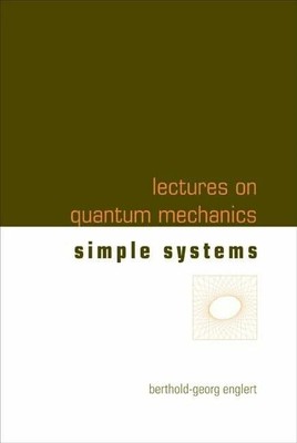 Lectures on Quantum Mechanics 2: Simple Systems Buch Wspc