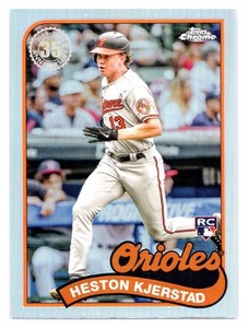 2024 Topps Chrome #89CB-18 Heston Kjerstad 1989 Anniversary RC Baltimore Orioles