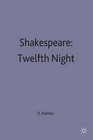 Shakespeare: Twelfth Night: A Selection of Critical Essays by Palgrave Macmillan (Paperback, 1972)
