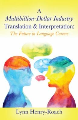 A Multibillion-Dollar Industry Translation... 9780578754659 by Henry-Roach, Lynn