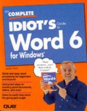 Complete Idiot's Guide to Word for Windows 6.0 by Jennifer Flynn 1993, Paperba