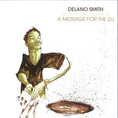 Delano Smith feat. Diamondancer - A Message For The DJ (VINYL 12'' Still Music ST