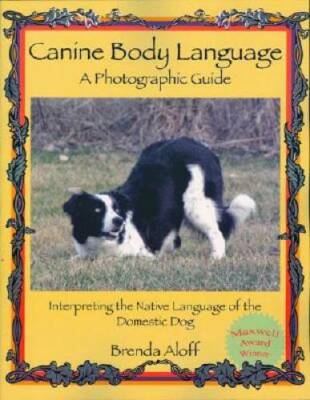 Canine Body Language: A Photographic Guide Interpreting the Native L - VERY GOOD