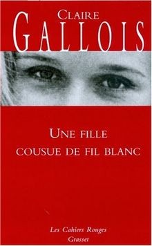 Une fille cousue de fil blanc von Claire Gallois | Buch | Zustand sehr gut