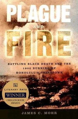 Plague and Fire: Battling Black Death - Paperback, by Mohr James C. - Very Good