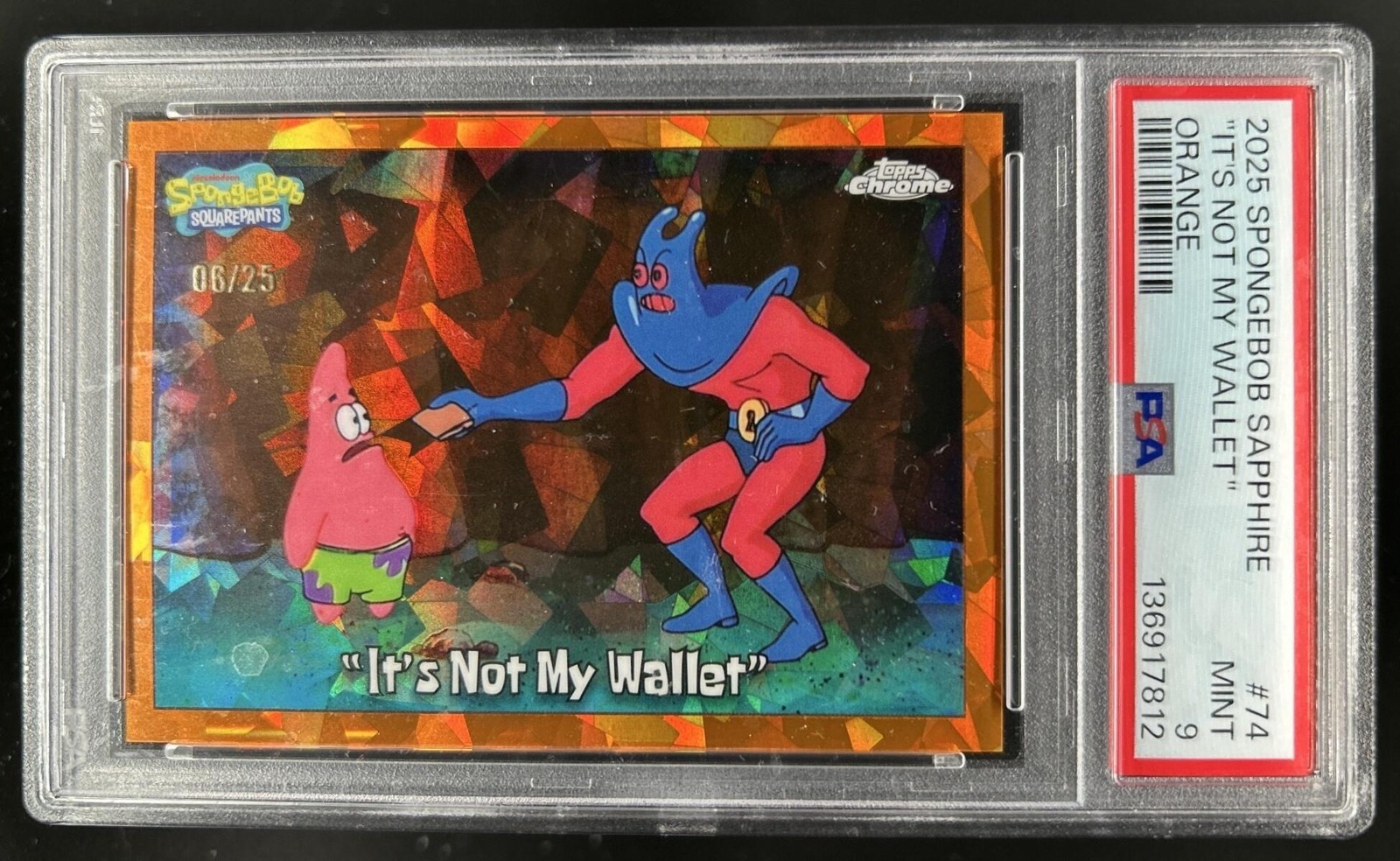 2025 Topps Chrome SpongeBob Sapphire It's Not My Wallet Orange #/25 PSA 9