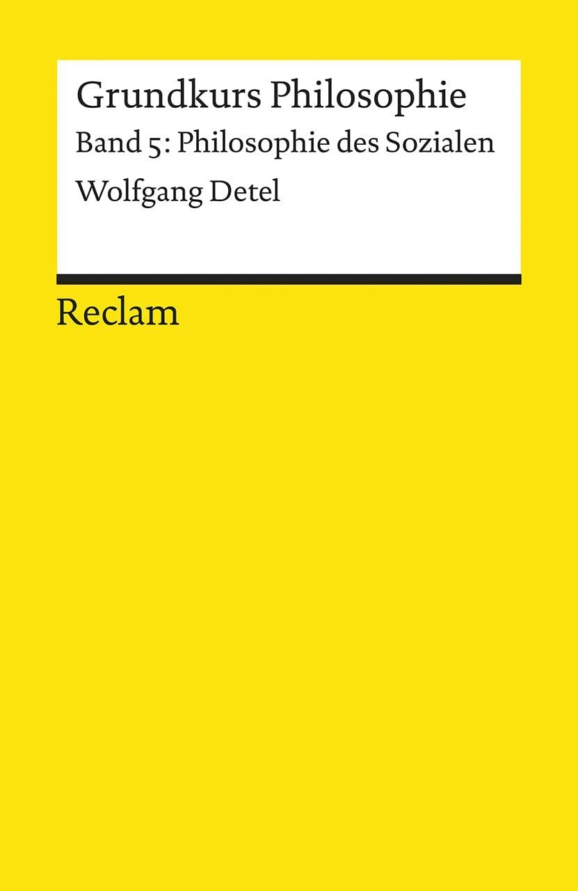 Thumbnail - Detel, Wolfgang: Grundkurs Philosophie; Teil: Bd. 5., Philosophie Des