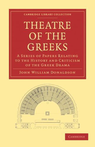 Theatre of the Greeks Donaldson Paperback Cambridge University Press
