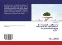 Zahra Kahrarian | Biodegradation Of Heavy Metals In The Environment Under...