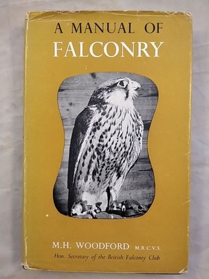 A Manual of Falconry. Woodford, M. H.: