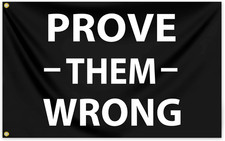 Prove Them Wrong Flag 3X5 Ft Motivational Gym Flags Inspirational Flag for Home