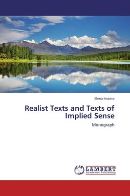 Realist Texts and Texts of Implied Sense Elena Imaeva
