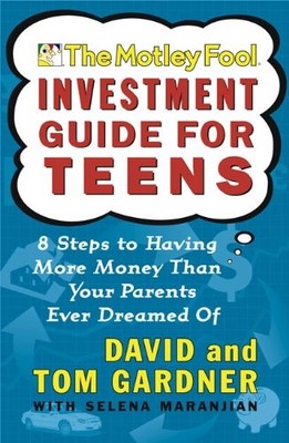 THE MOTLEY FOOL INVESTMENT GUIDE FOR TEENS (TURTLEBACK By David Gardner **NEW**