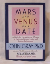 Mars and Venus on a Date: A Guide for Navigating the 5 Stages of Dating to C...