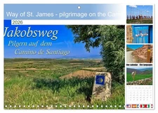 Way of St. James - pilgrimage on the Camino de Santiago (Monthly Wall Calendar 2