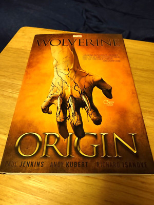 ''Wolverine: Origin'' - Hardcover Marvel Comics Graphic Novel 2nd Ed, 1st Printing