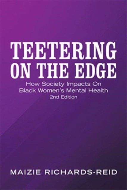 Teetering on the Edge by Maizie Richards-Reid (Hardback Book)
