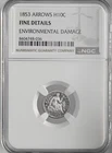 1853 H10C LIBERTY SEATED HALF DIME NGC FINE DETAILS "ENVIRO DAMAGE" #8404748-036