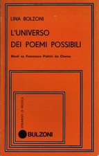 L'universo dei poemi possibili - Lina Bolzoni (Bulzoni Editore) [1980]