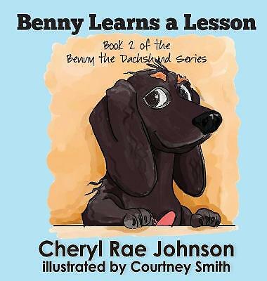 Benny Learns a Lesson by Cheryl Johnson (Hardcover, 2021)