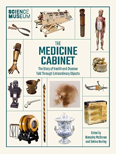 The Medicine Cabinet: The story of health & and disease... - McEnroe, Natasha