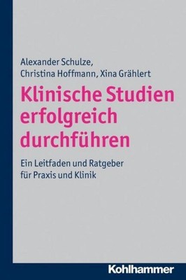 Klinische Studien erfolgreich durchführen Christina Hoffmann