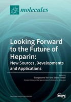 Looking Forward To The Future Of Heparin | Taschenbuch | Englisch (2018)