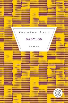 Babylon | Yasmina Reza | Deutsch | Taschenbuch | 224 S. | 2019