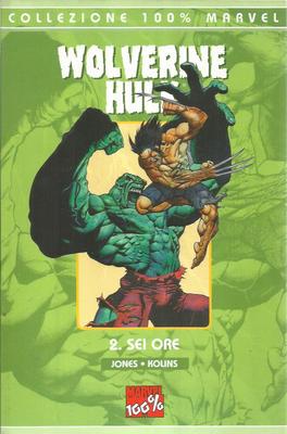 100% MARVEL WOLVERINE/HULK 2 SIX HOURS