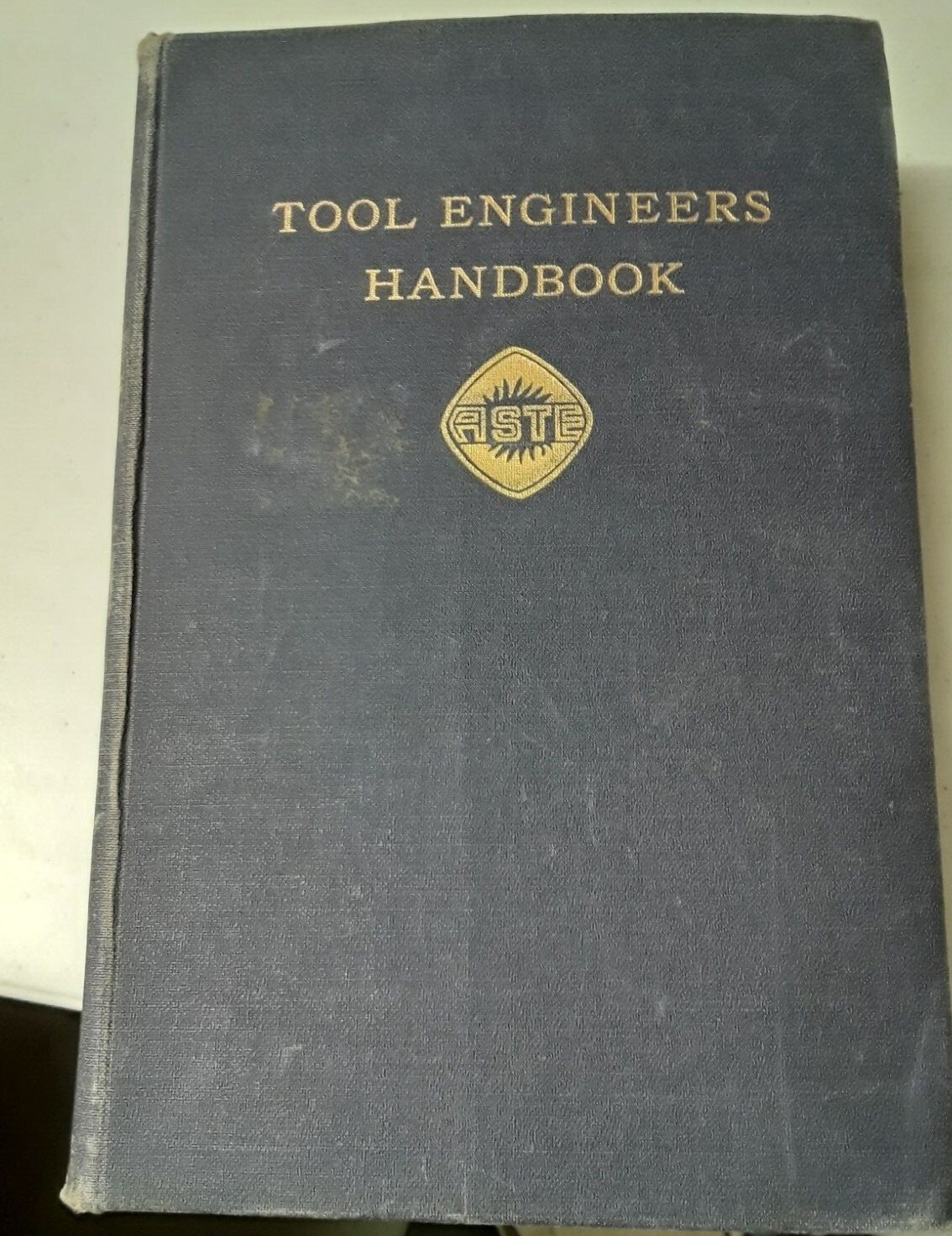 Tool Engineers Handbook ASTE McGraw-Hill  Vin 1949 HB G 220901