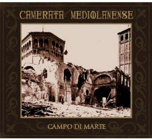 CAMERATA MEDIOLANENSE - CAMPO DI MARTE (DLX) NEW CD - Picture 1 of 1