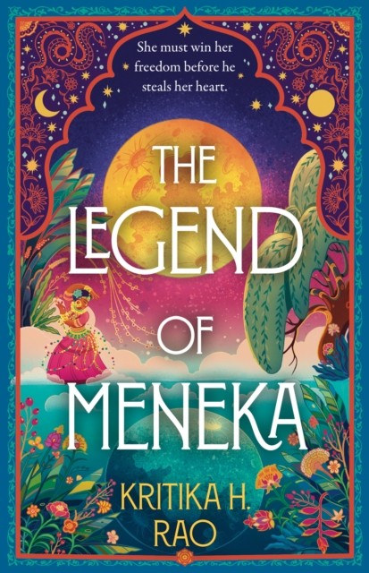 The Legend of Meneka: The spicy romantasy steeped by Kritika H. Rao (HB 2025) - Image 5
